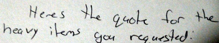 Handwritten: Here’s the quote for the heavy items you requested: